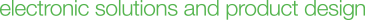 electronic solutions and product design